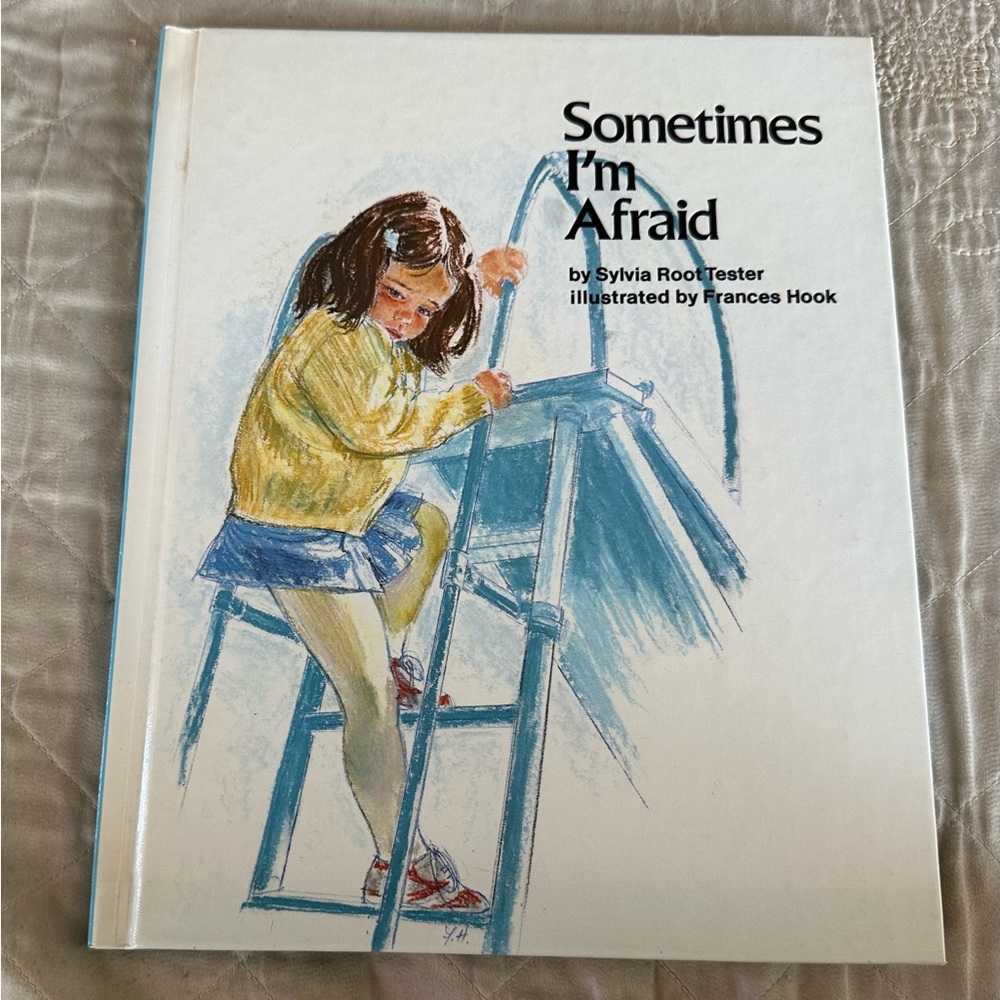 Sometimes I’m afraid